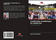 Copertina di Leadership académique en médecine