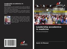 Copertina di Leadership accademica in medicina