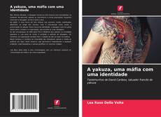 Copertina di A yakuza, uma máfia com uma identidade