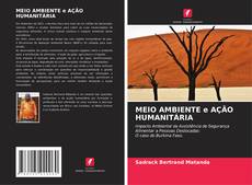 Portada del libro de MEIO AMBIENTE e AÇÃO HUMANITÁRIA