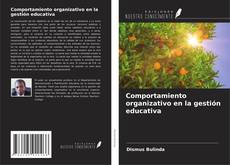 Borítókép a  Comportamiento organizativo en la gestión educativa - hoz