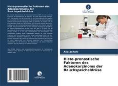 Capa do livro de Histo-pronostische Faktoren des Adenokarzinoms der Bauchspeicheldrüse 