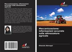 Couverture de Meccanizzazione: informazioni accurate sulle attrezzature agricole