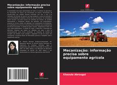 Обложка Mecanização: informação precisa sobre equipamento agrícola