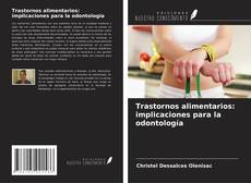 Copertina di Trastornos alimentarios: implicaciones para la odontología