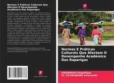 Normas E Práticas Culturais Que Afectam O Desempenho Académico Das Raparigas kitap kapağı