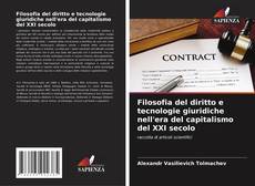 Couverture de Filosofia del diritto e tecnologie giuridiche nell'era del capitalismo del XXI secolo