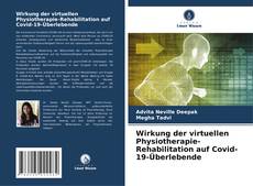 Copertina di Wirkung der virtuellen Physiotherapie-Rehabilitation auf Covid-19-Überlebende