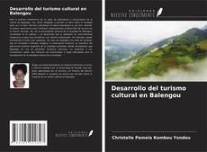 Copertina di Desarrollo del turismo cultural en Balengou