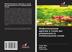 Couverture de Modernizzazione agricola e rurale per promuovere la rivitalizzazione rurale