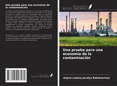 Copertina di Una prueba para una economía de la contaminación