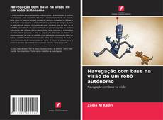 Copertina di Navegação com base na visão de um robô autónomo