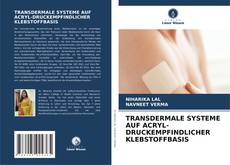 Capa do livro de TRANSDERMALE SYSTEME AUF ACRYL-DRUCKEMPFINDLICHER KLEBSTOFFBASIS 