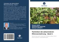 Bookcover of Techniken der Johannisbrot-Mikrovermehrung - Band 1