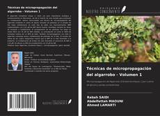 Copertina di Técnicas de micropropagación del algarrobo - Volumen 1