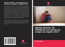 Copertina di ABUSO SEXUAL DE CRIANÇAS um estudo de campo na Argélia 2017