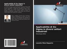 Borítókép a  Applicabilità di Six Sigma in diversi settori industriali - hoz