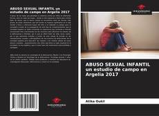 Copertina di ABUSO SEXUAL INFANTIL un estudio de campo en Argelia 2017