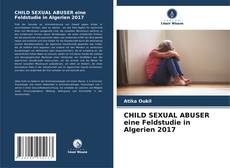 CHILD SEXUAL ABUSER eine Feldstudie in Algerien 2017的封面