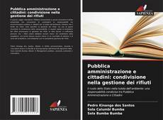 Couverture de Pubblica amministrazione e cittadini: condivisione nella gestione dei rifiuti