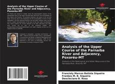 Borítókép a  Analysis of the Upper Course of the Parnaíba River and Adjacency, Poxoréu-MT - hoz