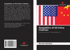 Borítókép a  Geopolitics of US-China rivalries: - hoz