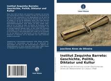 Capa do livro de Institut Zequinha Barreto: Geschichte, Politik, Diktatur und Kultur 