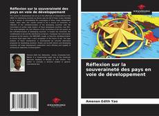 Bookcover of Réflexion sur la souveraineté des pays en voie de développement
