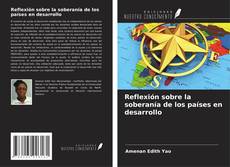 Copertina di Reflexión sobre la soberanía de los países en desarrollo