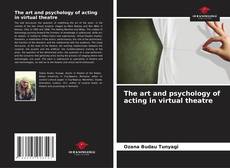 The art and psychology of acting in virtual theatre kitap kapağı
