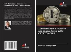 Couverture de 100 domande e risposte per sapere tutto sulla CRYPTOMONIA