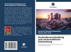 Auslandsverschuldung und wirtschaftliche Entwicklung kitap kapağı