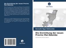 Die Einrichtung der neuen Provinz Mai-Ndombe kitap kapağı