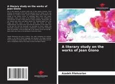 A literary study on the works of Jean Giono的封面