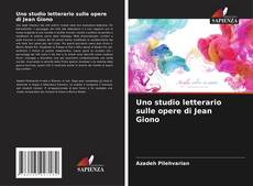 Copertina di Uno studio letterario sulle opere di Jean Giono