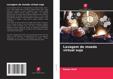 Capa do livro de Lavagem de moeda virtual suja 