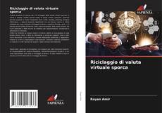 Buchcover von Riciclaggio di valuta virtuale sporca