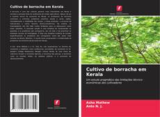 Couverture de Cultivo de borracha em Kerala