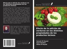 Copertina di Efecto de la adición de verduras en las distintas propiedades de los productos lácteos