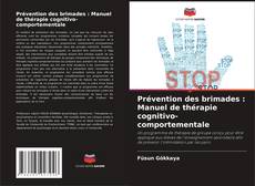 Copertina di Prévention des brimades : Manuel de thérapie cognitivo-comportementale