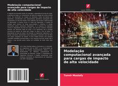 Couverture de Modelação computacional avançada para cargas de impacto de alta velocidade