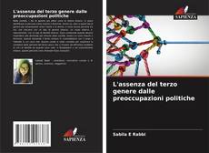 Couverture de L'assenza del terzo genere dalle preoccupazioni politiche