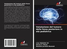 Couverture de Valutazione del tumore della fossa posteriore in età pediatrica