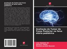 Couverture de Avaliação do Tumor da Fossa Posterior na faixa etária pediátrica