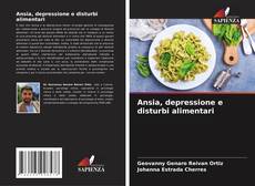 Capa do livro de Ansia, depressione e disturbi alimentari 