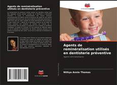 Обложка Agents de reminéralisation utilisés en dentisterie préventive