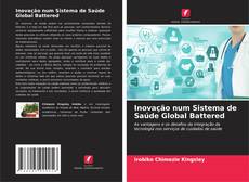 Buchcover von Inovação num Sistema de Saúde Global Battered