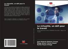 Обложка La virtualité, un défi pour le travail