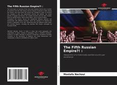 The Fifth Russian Empire?! :的封面
