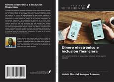 Capa do livro de Dinero electrónico e inclusión financiera 